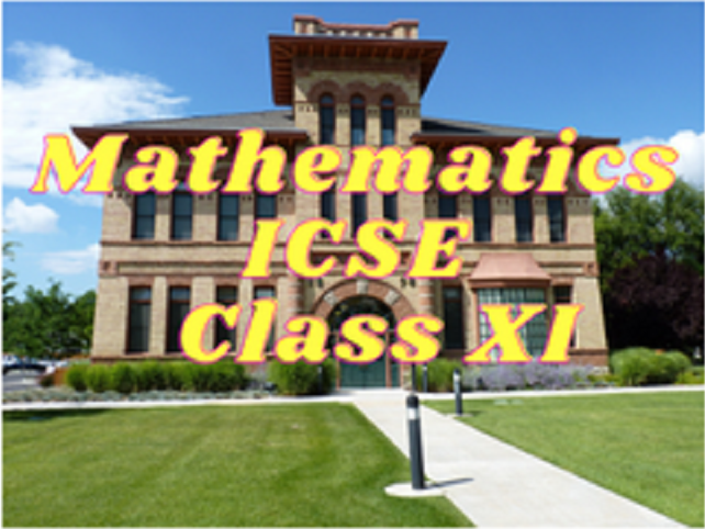 Mathematics (ICSE) - Class XI